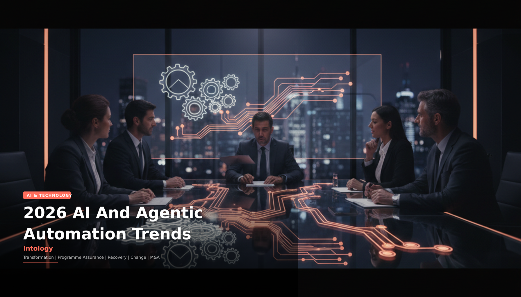 2026 AI And Agentic Automation Trends-Intology, independent UK consultancy