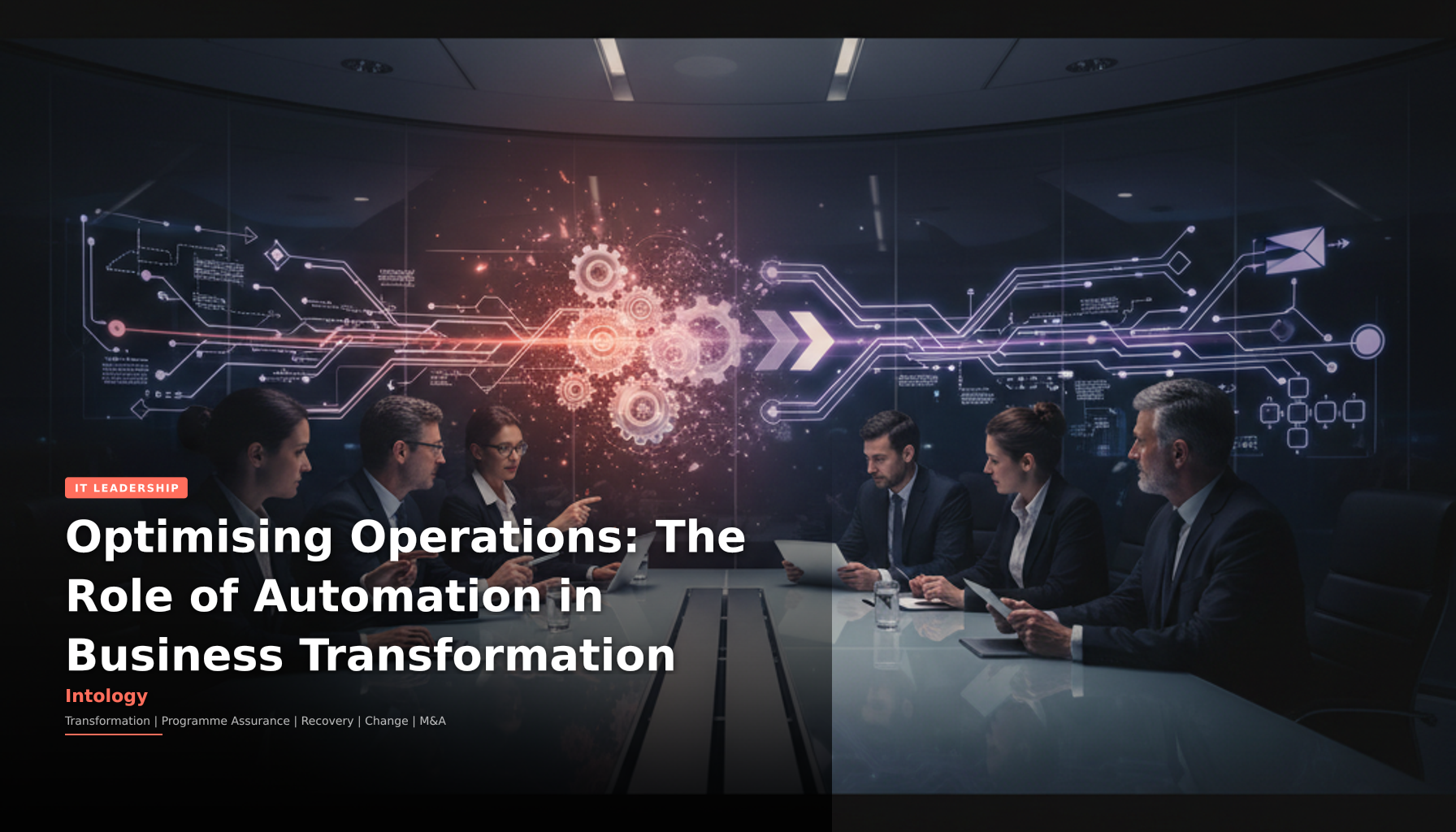 Operational Optimisation Business Process Improvement with Optimisation and Automation | Intology