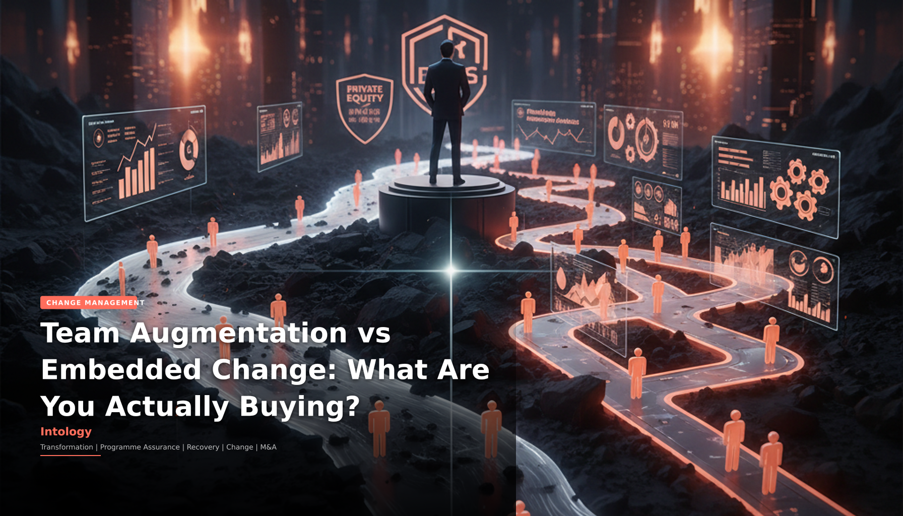 Team Augmentation vs Embedded Change: What Are You Actually Buying?-Intology, independent UK consultancy